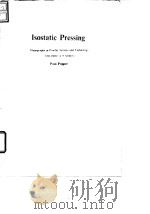 Institution of Chemical Engineers.Isostatic pressing.1976. PDF电子版封面