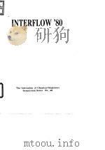 Institution of Chemical Engineers.Yorkshire Branch.Interflow'80.1980 PDF电子版封面