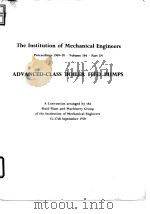 Institution of Mechanical Engineers.Fluid Plant and Machinery Group.Advanced-class boiler feed pumps PDF电子版封面