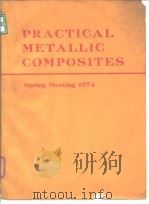 Institution of Metallurgists.Younger Metallurgists Committee.Practical metallic composties.1974.（ PDF版）