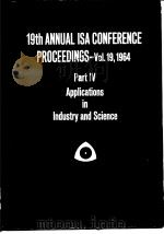 Instrument society of America.1964 proceekings;19th Annual Instrument Automation Conference and Exhi PDF电子版封面