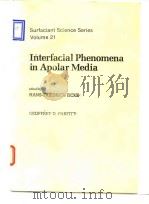 Interfacial phenomena in apolar media.1987. PDF电子版封面