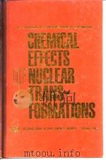 International Atomic Energy Agency.Chemical effects of nuclear transformations.v.1.1961 PDF电子版封面