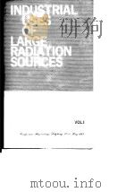 International Atomic Energy Agency.Industrial uses of large radiation sources.v.1.1963. PDF电子版封面