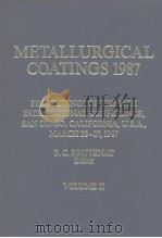 International Conference on Metallurgical Coatings(14th:1987:San Diego)Metallurgical coatings 1987.v PDF电子版封面