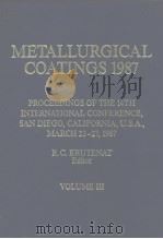 International Conference on Metallurgical Coatings(14th:1987:San Diego)Metallurgical coatings 1987.v PDF电子版封面