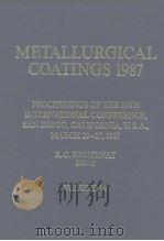 International Conference on Metallurgical Coatings(14th:1987:San Diego)Metallurgical coatings 1987.v     PDF电子版封面     