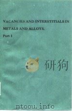 International Conference on Vacancies and Intersti-tials in Metals and Alloys(1986:Berlin)Vacancies PDF电子版封面