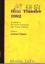 International Heat Transfer conference.Heat Transfer 1982:proceedings;v.2.1982. PDF电子版封面