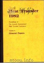 International Heat Transfer conference.Heat Transfer 1982:proceedings;v.6.1982. PDF电子版封面
