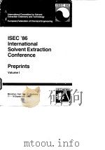 International Solvent Extraction Conference.ISEC'86.V.1.1986. PDF电子版封面