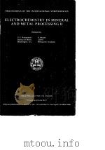 International Symposium on Electrochemistry in Mineral and Meal Processing II(2nd:1988:Atlanta)Elect PDF电子版封面