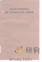 International Symposium on Processing of Complex Ores(1989:Halifax) Processing of complex ores.1989. PDF电子版封面