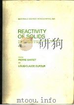 International Symposium on the Reactivity of Solid Reactivity of solids.Proceedings of the ...;pt.B. PDF电子版封面