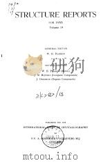 International Union of Crystalography.Structure reports for 1955.v.19.1963. PDF电子版封面