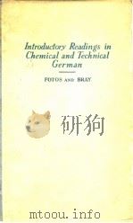 Introductory Readings in Chemical and Technical German——FOTOS AND BRAY PDF电子版封面