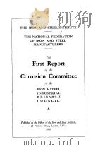 Iron and Steel Institute special Report.No.1.The first report of the corrosion committee to the Iron PDF电子版封面