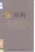 Iron and Steel Institute Special Report.No.12. The work of the heterogeneity of steel ingots committ PDF电子版封面