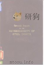 Iron and Steel Institute Special Report.No.16. Seventh report on the heterogeneity of steel ingots.1 PDF电子版封面
