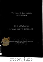 Iron and Steel Institute Special Report.No.46.The all-basic open-hearth furnace.1952.（ PDF版）