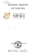 KINETIC THEORY OF LIQUIDS PDF电子版封面