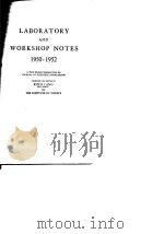 Laboratory and Workshop Notes 1950-1952 PDF电子版封面