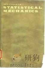 LECTURES IN STATISTICAL MECHANICS PDF电子版封面