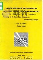Laser doppler velocimetry and hot wire/film anemometry-Their cheracteristics and data processing-.19 PDF电子版封面