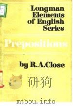 Longman Elements of English Series Prepositions BY R.A.Close PDF电子版封面
