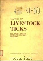 MANUAL ON LIVESTOCK TICKS PDF电子版封面