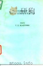 Materilas ta high strain rates.1987. PDF电子版封面