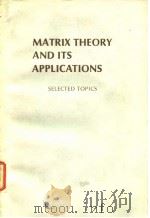 MATRIX THEORY AND ITS APPLICATIONS PDF电子版封面