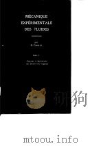 Mecanique Experiveientale Des Fluides Par R.Comolet tome I PDF电子版封面