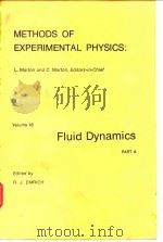 Methods of experimental physics;v.18-PART A-B  Fluid dynamics（1981 PDF版）