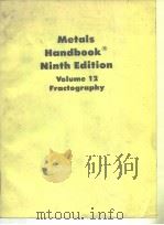 Metals handbook@;v.12:Fractography.1987. PDF电子版封面