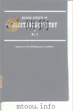Modern aspects of electrochemistry.no.3.1964. PDF电子版封面