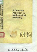 Mesterton-Gibbons Michael.A concrete approach to mathematical modelling.1989. PDF电子版封面