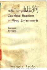 Metallurgical Society of AIME.Hingh temperature gas-metal reactions in mixed environments.1973.（ PDF版）