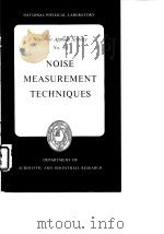 National Physical Laboratory Notes on Applied Science No.10 Noise Measurement Techniques PDF电子版封面