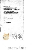 North Atlantic Treaty Organization.Advanced Study INSTITUTE.sCIENCE AND TECHNOLOGY OF SURFACE COATIN PDF电子版封面