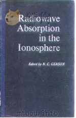 North Atlantic Treaty Organization.Radio wave absorption in the ionosphere.1962.（ PDF版）