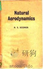 Natural Aerodynamics R.S.SCORER Reader in Applied Mathematics Imperal College London1958. PDF电子版封面