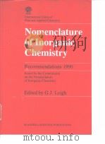 Nomenclature of inorganic chemistry : recommenda-tions 1990. 1990. PDF电子版封面