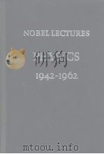 NOREL LECTURES PHYSICS 1942-1962 PDF电子版封面