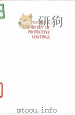 Physics and chemistry of protective coatings.1986. PDF电子版封面
