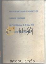 PHYSICAL METALLURGY ASPECTS OF SURFACE COATINGS PDF电子版封面