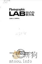 Photographic LAB Hand Book John s.Carroll     PDF电子版封面     