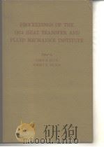 PROCEEDINGS OF THE 1974 HEAT TRANSFER AND FLUID MECHANICS INSTITUTE PDF电子版封面