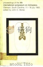 PROCEEDINGS OF THE FOURTH INTERNATIONAL SYMPOSIUM ON TRICHOPTERA PDF电子版封面 Edited by JOHN C.MORSE