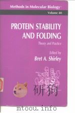 Protein Stability and Folding:Theory and Practice.ed.Bret A.Shiriley.1995. PDF电子版封面